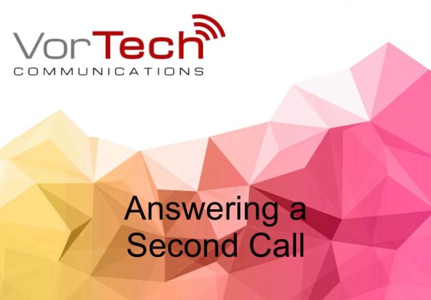 How to answer a second call VorTech Communications | Holland, Michigan | Hosted VoIP | Telecommunications | Phones | Phone Company Near Me | Local | Business Phone System | Voice Over IP | App | Responsive Service | Feature Rich | Simple Pricing | VoIP Phone System | VoIP Providers | VoIP Number | Yealink Phones | A Revolutionary SIP Phone - Yealink - How To Answer A Second Call - VorTech Communications