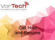 VorTech Communications | Holland, Michigan | Hosted VoIP | Telecommunications | Phones | Phone Company Near Me | Local | Business Phone System | Voice Over IP | App | Responsive Service | Feature Rich | Simple Pricing | VoIP Phone System | VoIP Providers | VoIP Number | Yealink Phones | A Revolutionary SIP Phone - Yealink - How To Place A Call On Hold And Resume The Call - VorTech Communications
