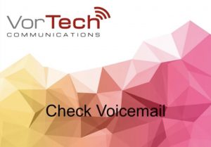 VorTech Communications | Holland, Michigan | Hosted VoIP | Telecommunications | Phones | Phone Company Near Me | Local | Business Phone System | Voice Over IP | App | Responsive Service | Feature Rich | Simple Pricing | VoIP Phone System | VoIP Providers | VoIP Number | Yealink Phones | A Revolutionary SIP Phone - Yealink - How to check voicemail using your desk phone - VorTech Communications